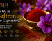 Why Is Saffron So Expensive? Saffron Price Guide